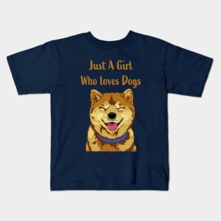 just a girl who loves dog Kids T-Shirt